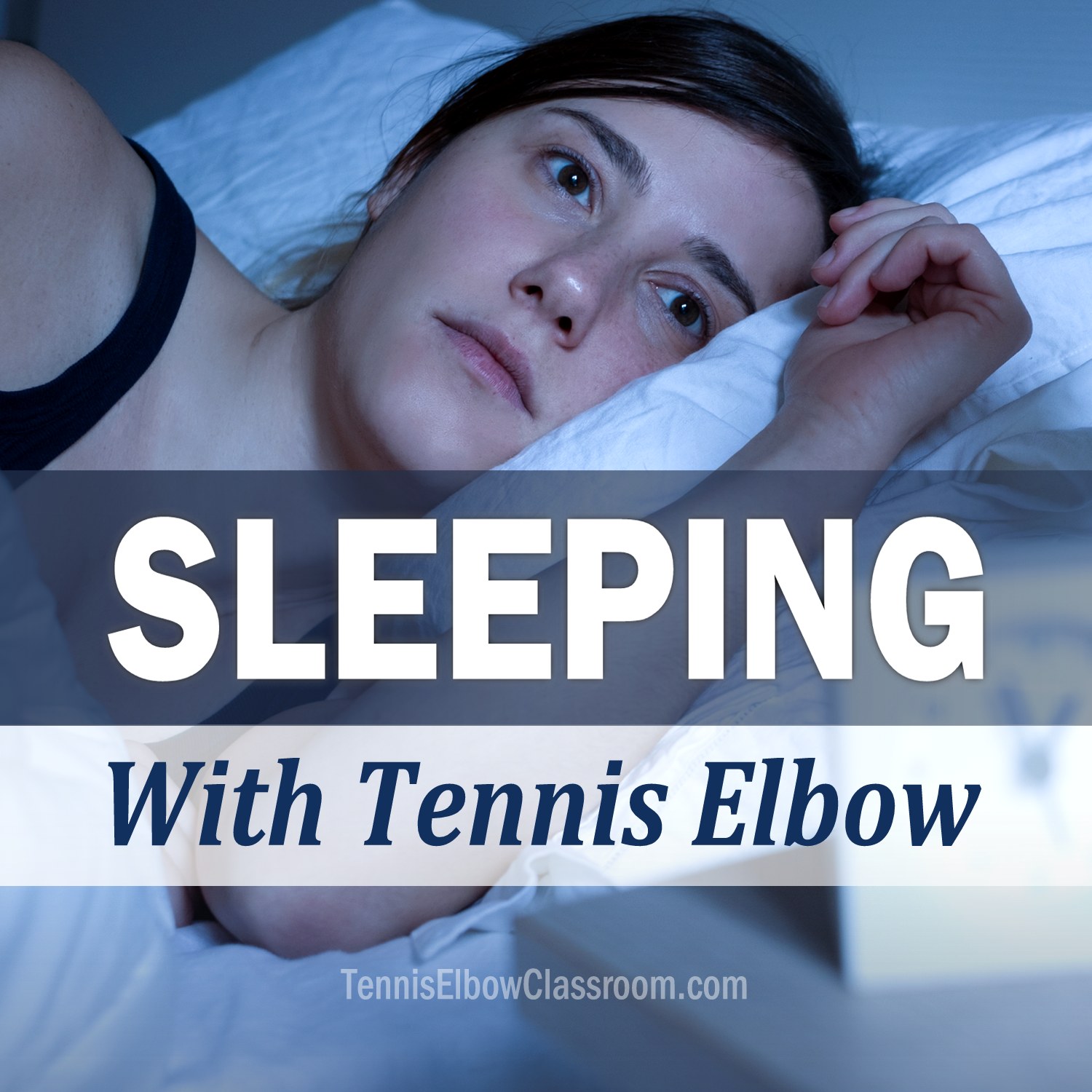 Sleep With Tennis Elbow