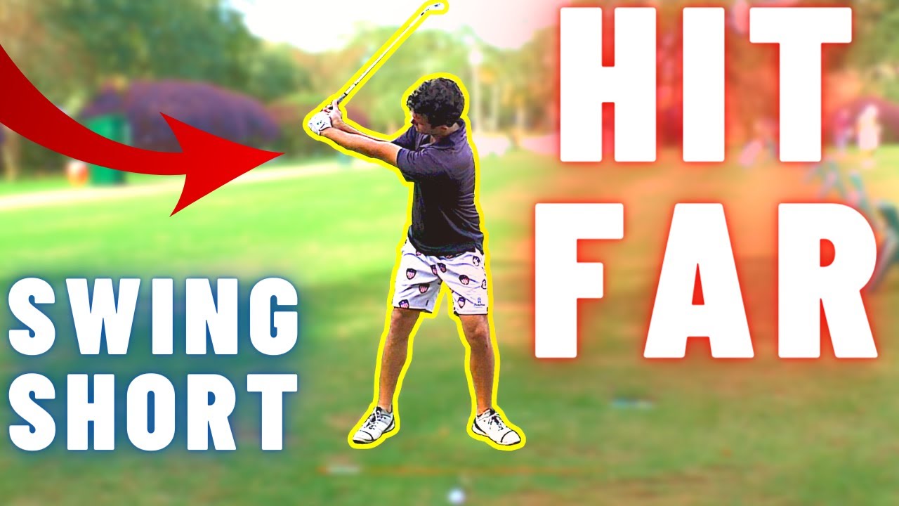 how to hit a golf ball further with a shorter swing